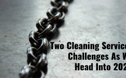 Two Cleaning Services Challenges As We Head Into 2021