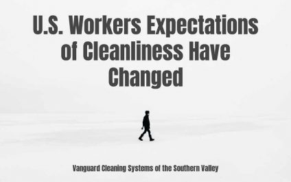 U.S. Workers’ Expectations of Cleanliness Have Changed