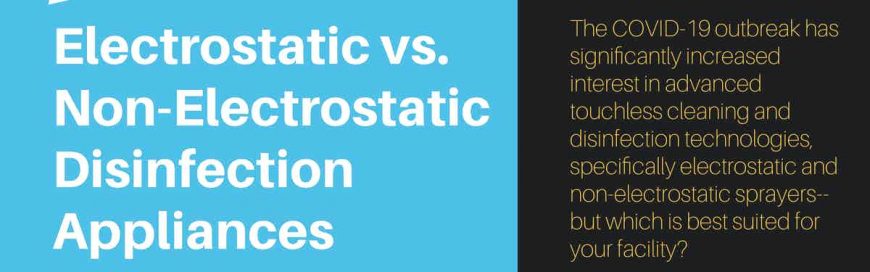 Electrostatic vs. Non-Electrostatic sanitization Appliances