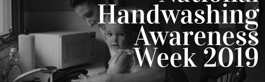 National Handwashing Awareness Week 2019
