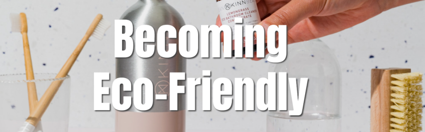 Becoming Eco-Friendly