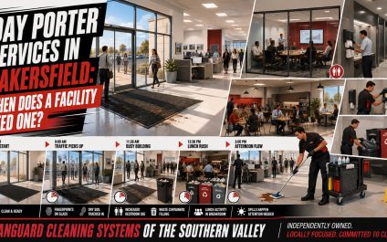 Day Porter Services in Bakersfield: When Does a Facility Need One?