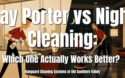 Day Porter vs Night Cleaning: Which One Actually Works Better?
