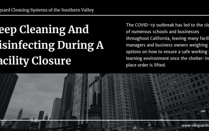 Deep Cleaning And sanitizing During A Facility Closure