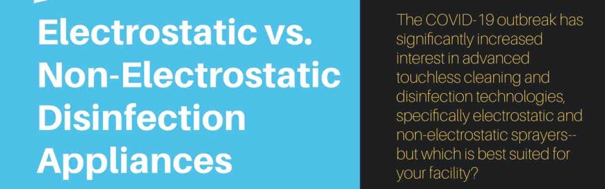 Electrostatic vs. Non-Electrostatic sanitization Appliances