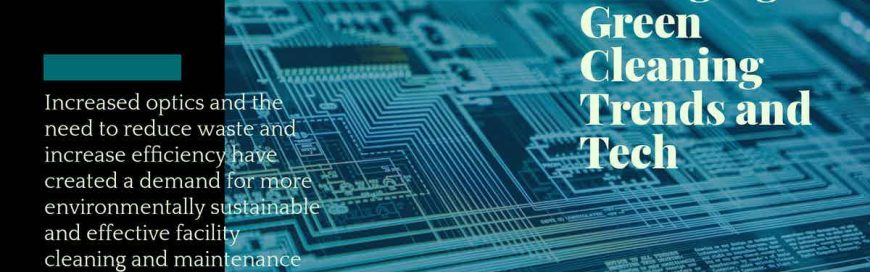Emerging Green Cleaning Trends and Tech