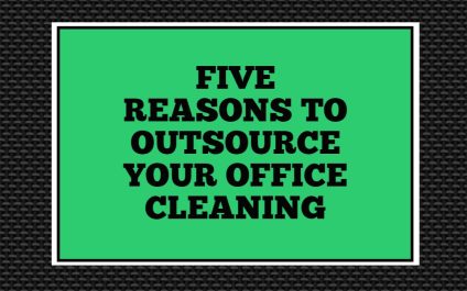 Five Reasons to Outsource Your Office Cleaning