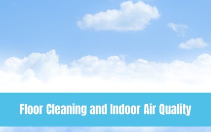 Floor Cleaning and Indoor Air Quality