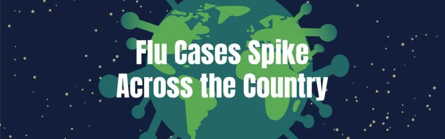 Flu Cases Spike Across the Country