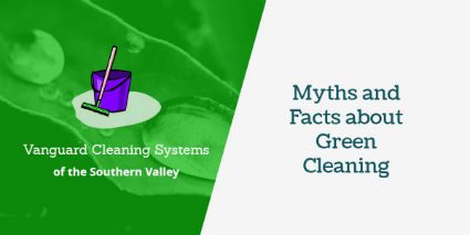 Janitorial Services – Myths and Facts about Green Cleaning