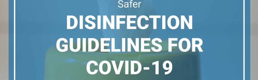 Safer sanitization Guidelines for COVID-19