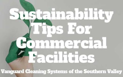 Sustainability Tips For Commercial Facilities