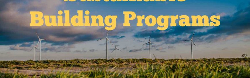 Sustainable Building Programs