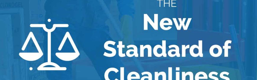 The New Standard of Cleanliness
