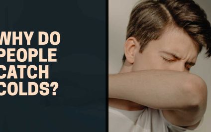Why Do People Catch Colds?