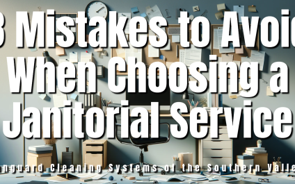 8 Mistakes to Avoid When Choosing a Janitorial Service