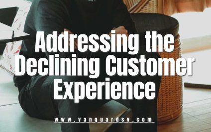 Addressing the Declining Customer Experience