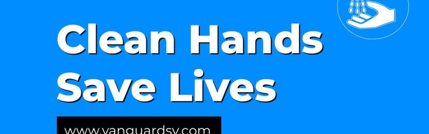 Clean Hands Save Lives