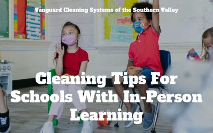 Cleaning Tips For Schools With In-Person Learning