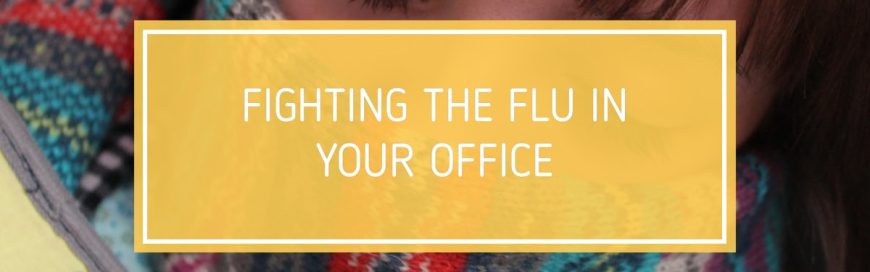 Fighting the Flu in Your Office