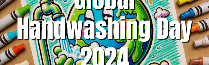 Global Handwashing Day 2024 [VIDEO]