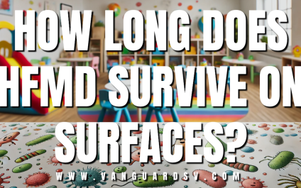 How Long Does HFMD Live on Surfaces? [VIDEO]
