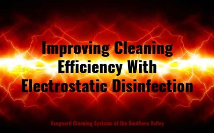 Improving Cleaning Efficiency With Electrostatic sanitization
