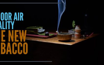 Indoor Air Quality–The New Tobacco