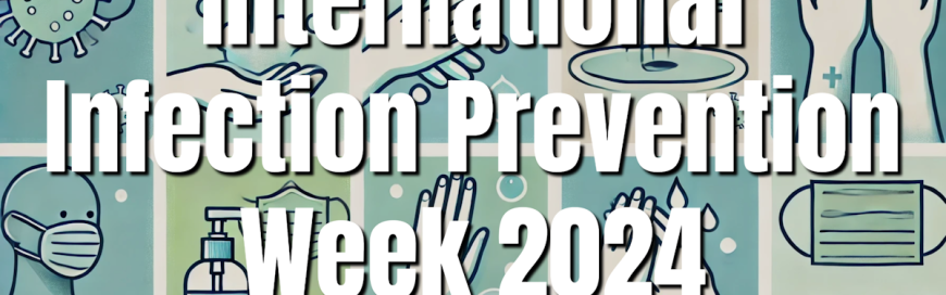 International Infection Prevention Week 2024 [VIDEO]