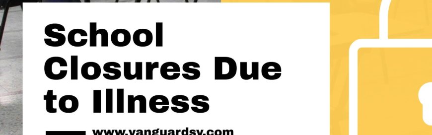 School Closures Due to Illness