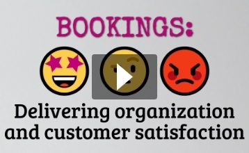 Bookings: Delivering organization and customer satisfaction