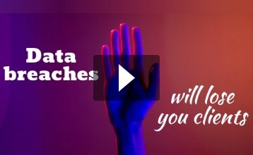 Data breaches will lose you clients