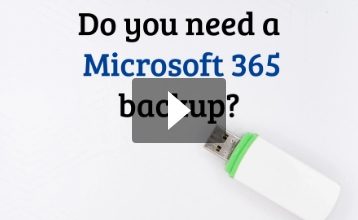 Do you need a Microsoft 365 backup?