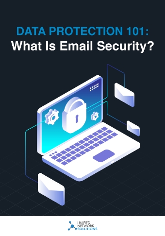 LD-Unified-Network-Solutions-Data-Protection-101-What-Is-Email-Security-Cover