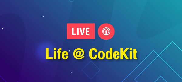 Life @ CodeKit
