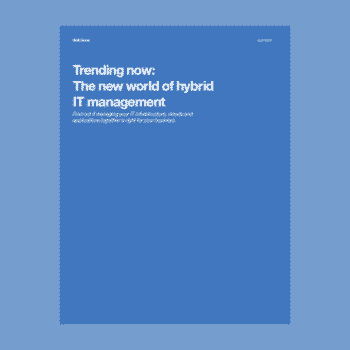 The new world of hybrid IT management