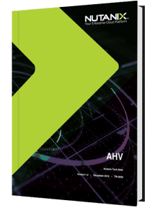 AHV – The Acropolis Hypervisor