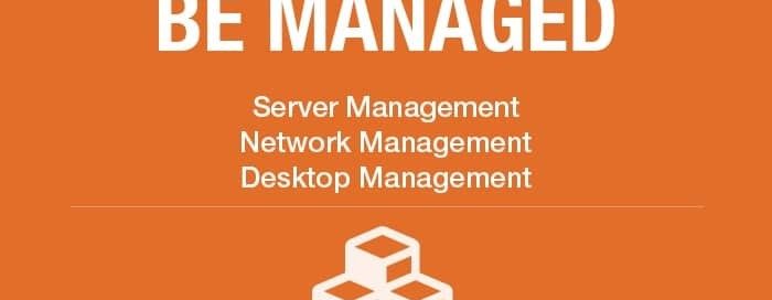 Managed desktops, servers and networks free you up for more important tasks