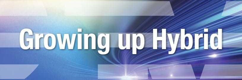 Hybrid Cloud – What we can learn from the IBM Growing Up Hybrid report