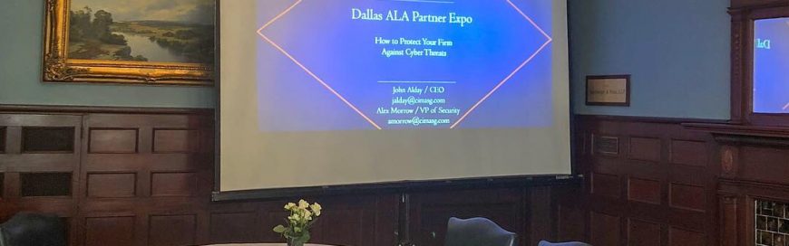 Dallas ALA Business Partner Expo: Cybersecurity Presentation
