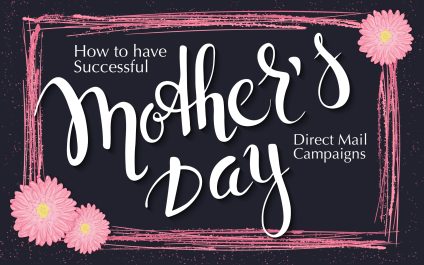 How to have a successful Mother’s Day direct mail campaign