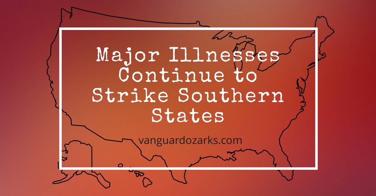 Major Illnesses Continue to Strike Southern States
