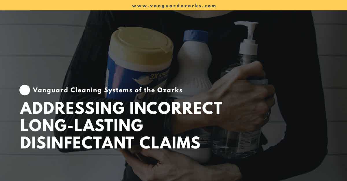 Addressing Incorrect Long-Lasting Disinfectant Claims