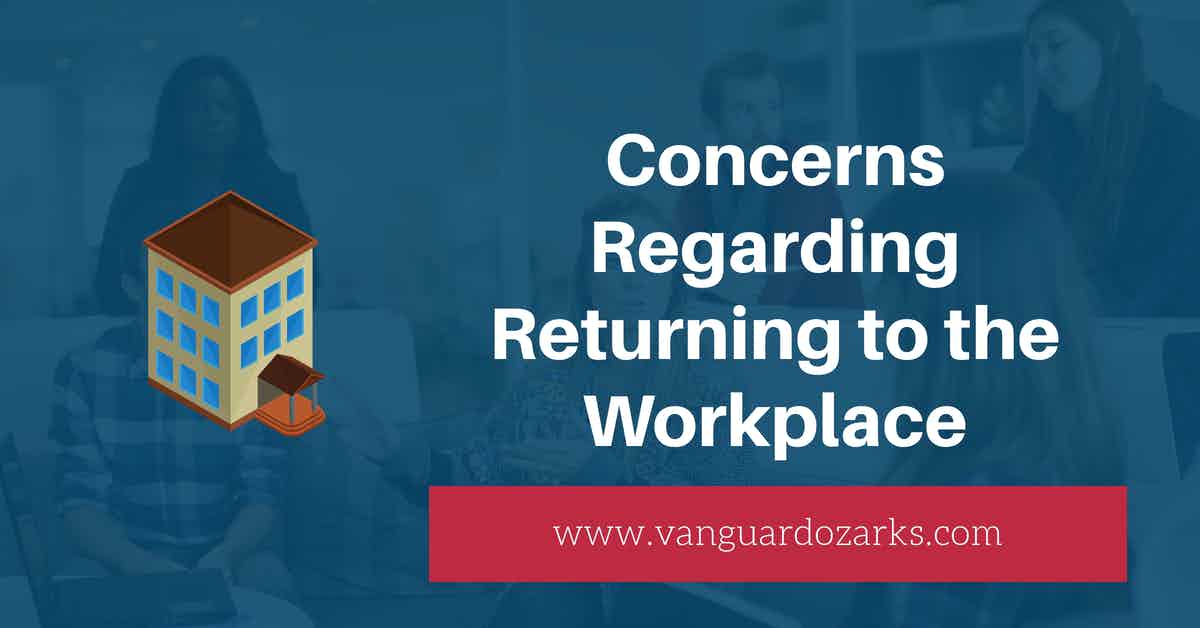 Concerns Regarding Returning to the Workplace