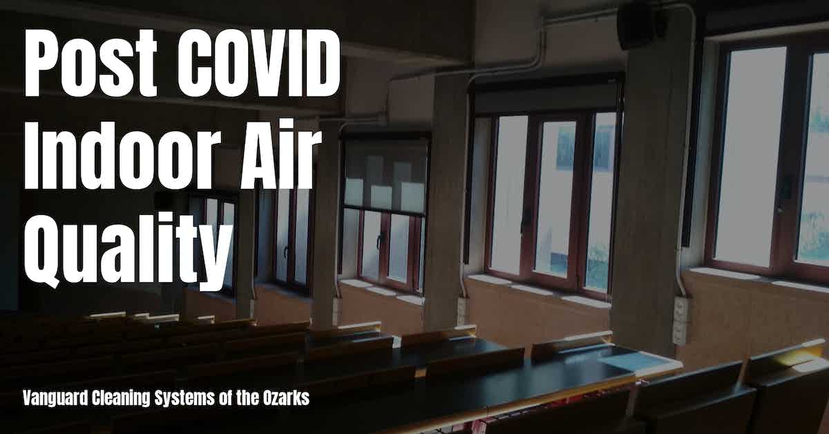 Post COVID Indoor Air Quality
