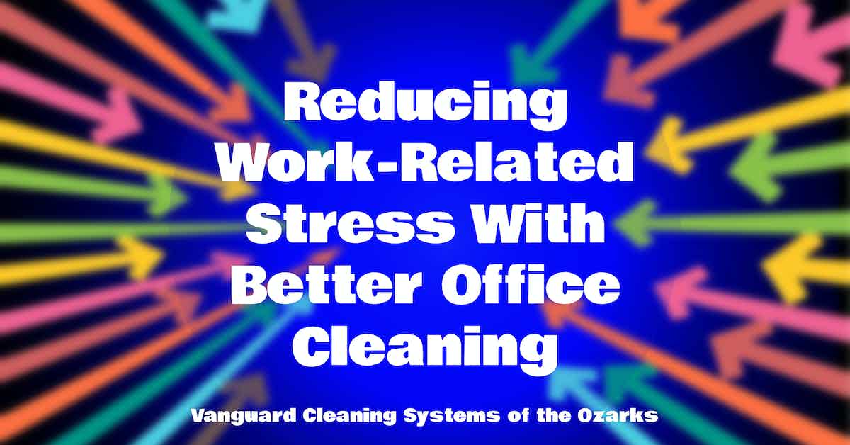 Reducing Work-Related Stress With Better Office Cleaning