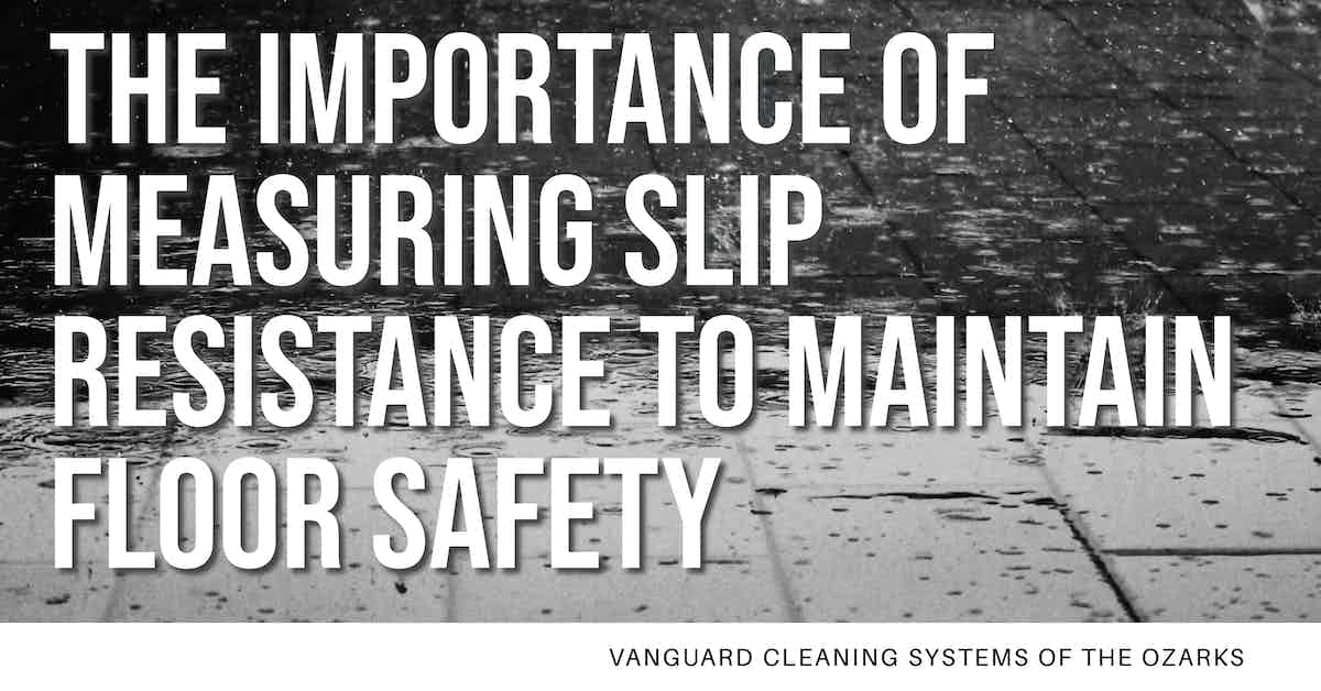 The Importance Of Measuring Slip Resistance To Maintain Floor Safety