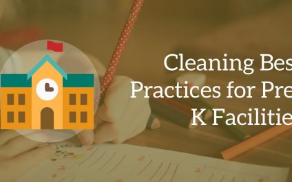 Cleaning Best Practices for Pre-K Facilities