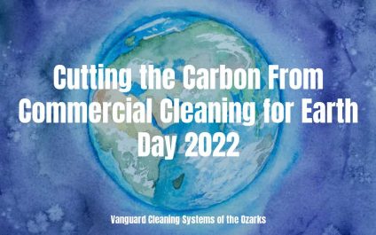 Cutting the Carbon From Commercial Cleaning for Earth Day 2022
