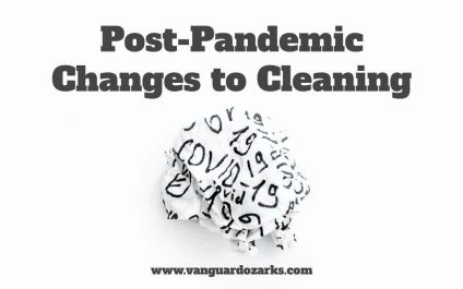 Post-Pandemic Changes to Cleaning